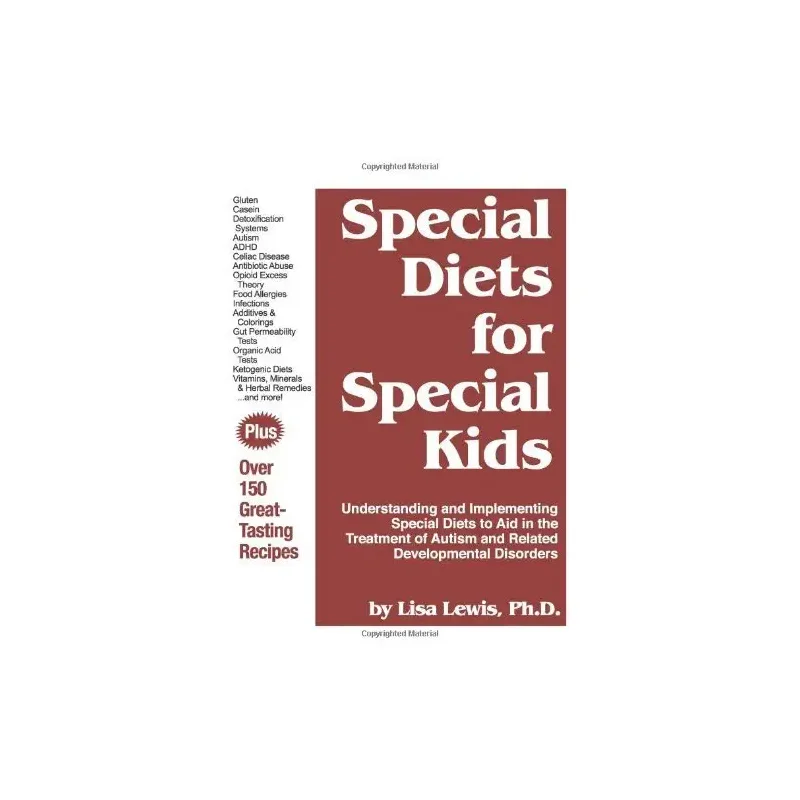 Special Diets for Special Kids: Understanding and Implementing Special Diets to Aid in the Treatment of Autism and Related Developmental Disorders by Lisa Lewis (1998-01-30)