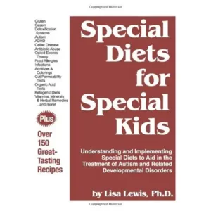 Special Diets for Special Kids: Understanding and Implementing Special Diets to Aid in the Treatment of Autism and Related Developmental Disorders by Lisa Lewis (1998-01-30)