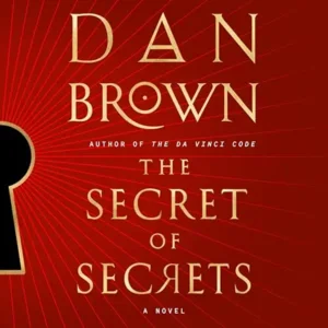 The Secret of Secrets: A Novel